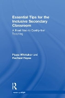 Book Cover for Essential Tips for the Inclusive Secondary Classroom by Pippa SENCO, UK Whittaker, Rachael Hayes