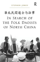 Book Cover for In Search of the Folk Daoists of North China by Stephen Jones
