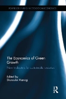 Book Cover for The Economics of Green Growth by Shunsuke Kyushu University, Japan Managi