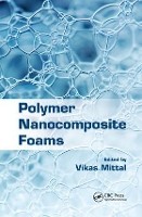 Book Cover for Polymer Nanocomposite Foams by Vikas Mittal