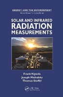 Book Cover for Solar and Infrared Radiation Measurements by Frank (University of Oregon, Eugene, USA) Vignola, Joseph (US Department of Commerce/NOAA, Boulder, Colorado, USA) Michalsky, S