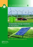 Book Cover for Sustainable Energy Solutions in Agriculture by Jochen Bundschuh