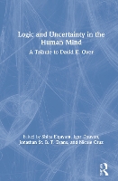 Book Cover for Logic and Uncertainty in the Human Mind by Shira (De Montfort University, UK) Elqayam