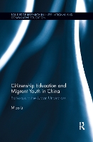 Book Cover for Citizenship Education and Migrant Youth in China by Miao Li