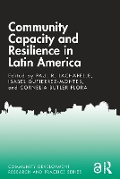 Book Cover for Community Capacity and Resilience in Latin America by Paul R Montana State UniversityBozeman, USA Lachapelle