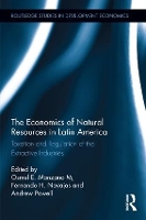 Book Cover for The Economics of Natural Resources in Latin America by Osmel E. Manzano M.