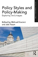 Book Cover for Policy Styles and Policy-Making by Michael (Simon Fraser University, Canada) Howlett