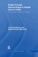 Book Cover for Public-Private Partnerships in Health Care in India by A Venkat Raman, James Warner Björkman