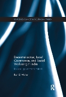 Book Cover for Decentralization, Local Governance, and Social Wellbeing in India by Rani D The College of William  Mary, USA Mullen