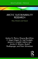 Book Cover for Arctic Sustainability Research by Andrey N University of Iowa, USA Petrov, Shauna Arizona State University, USA BurnSilver, F Stuart Universi Chapin III