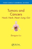 Book Cover for Tumors and Cancers by Dongyou (Royal College of Pathologists of Australasia, St. Leonards, New South Wales, Australia) Liu