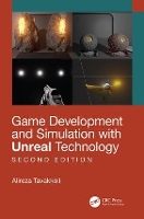 Book Cover for Game Development and Simulation with Unreal Technology, Second Edition by Alireza Tavakkoli