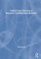 Book Cover for Critical Care Nursing in Resource Limited Environments by Chris Carter