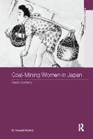 Book Cover for Coal-Mining Women in Japan by W Donald Burton