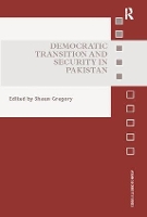 Book Cover for Democratic Transition and Security in Pakistan by Shaun Gregory