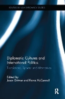 Book Cover for Diplomatic Cultures and International Politics by Jason Dittmer