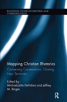 Book Cover for Mapping Christian Rhetorics by Michael-John DePalma
