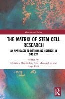 Book Cover for The Matrix of Stem Cell Research by Christine Hauskeller