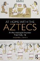 Book Cover for At Home with the Aztecs by Michael Smith