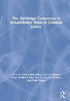 Book Cover for The Routledge Companion to Rehabilitative Work in Criminal Justice by Pamela Ugwudike