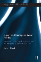 Book Cover for Vision and Strategy in Indian Politics by Jivanta Schoettli