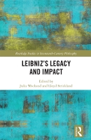 Book Cover for Leibniz’s Legacy and Impact by Julia Oxford University, UK Weckend