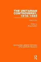 Book Cover for The Unitarian Controversy, 1819-1823 by Bruce Kuklick