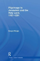 Book Cover for Pilgrimage to Jerusalem and the Holy Land, 1187–1291 by Denys Pringle