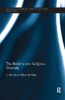 Book Cover for The Buddha and Religious Diversity by J Abraham Velez de Cea