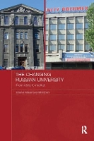 Book Cover for The Changing Russian University by Tatiana (University of Nordland , Norway) Maximova-Mentzoni