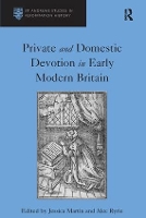 Book Cover for Private and Domestic Devotion in Early Modern Britain by Alec Ryrie