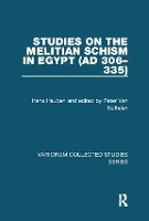 Book Cover for Studies on the Melitian Schism in Egypt (AD 306–335) by Hans Hauben, edited by Peter Van Nuffelen