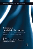 Book Cover for Neutrality in Twentieth-Century Europe by Rebecka Lettevall