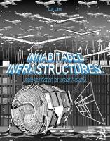 Book Cover for Inhabitable Infrastructures by CJ Lim