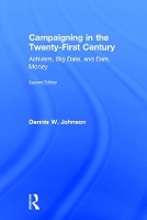 Book Cover for Campaigning in the Twenty-First Century by Dennis W Johnson