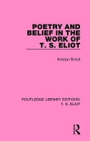 Book Cover for Poetry and Belief in the Work of T. S. Eliot by Kristian Smidt