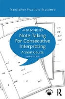 Book Cover for Note-taking for Consecutive Interpreting by Andrew Gillies