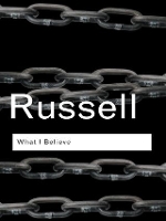 Book Cover for What I Believe by Bertrand Russell