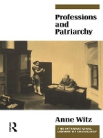 Book Cover for Professions and Patriarchy by Anne Witz