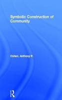 Book Cover for Symbolic Construction of Community by Anthony P Cohen