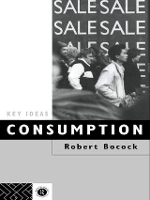 Book Cover for Consumption by Robert Bocock, Robert Bocock