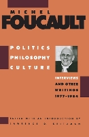 Book Cover for Politics, Philosophy, Culture by Michel Foucault