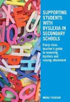 Book Cover for Supporting Students with Dyslexia in Secondary Schools by Moira Thomson