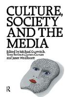 Book Cover for Culture, Society and the Media by Tony Bennett