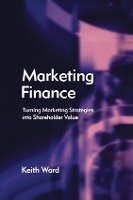 Book Cover for Marketing Finance by Keith Ward