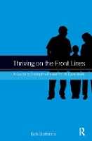 Book Cover for Thriving on the Front Lines by Bob Bertolino