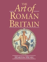 Book Cover for The Art of Roman Britain by Martin Henig