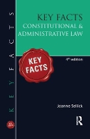 Book Cover for Key Facts: Constitutional & Administrative Law by Joanne Sellick