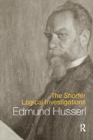 Book Cover for The Shorter Logical Investigations by Edmund Husserl