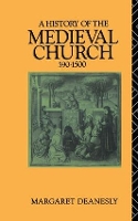 Book Cover for A History of the Medieval Church by Margaret Deanesly